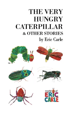 The Very Hungry Caterpillar and Other Stories